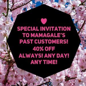 Special Invitation to Mamagale's Loyal 40 Club!